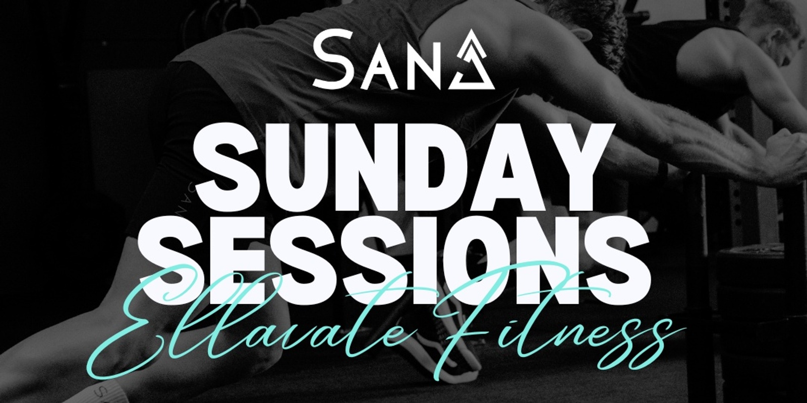 Banner image for SANA X ELLAVATE Session @ ACTV Burleigh