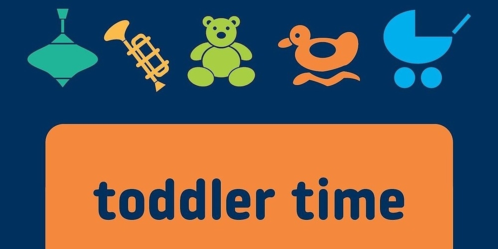 Banner image for Toddler Time at Walkerville Library - (Replaced by Wiggle, Giggle and Bubbles)