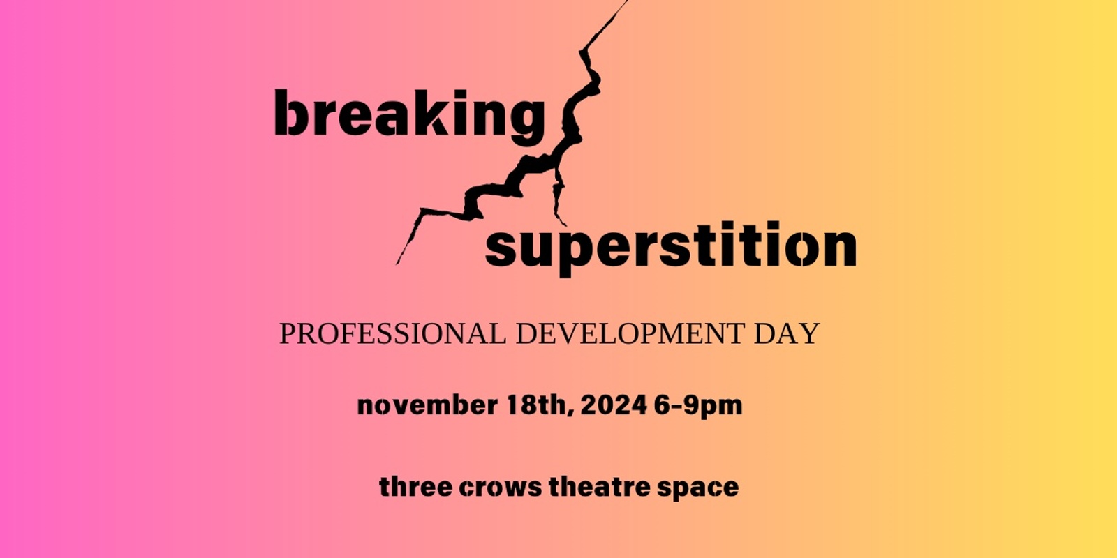 Banner image for Professional Development Day - Breaking Superstition Workshop Series