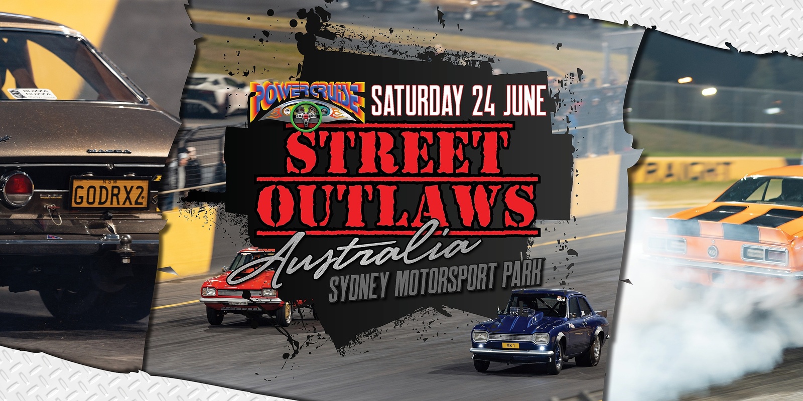 Street Outlaws Australia by Powercruise 24th June 2023 Humanitix