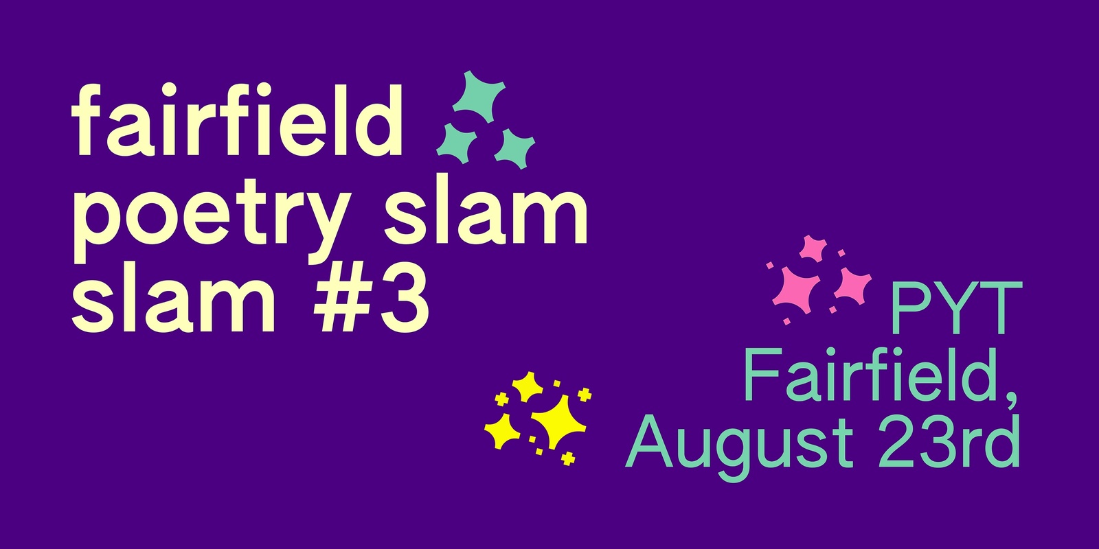 Banner image for FAIRFIELD POETRY SLAM #3