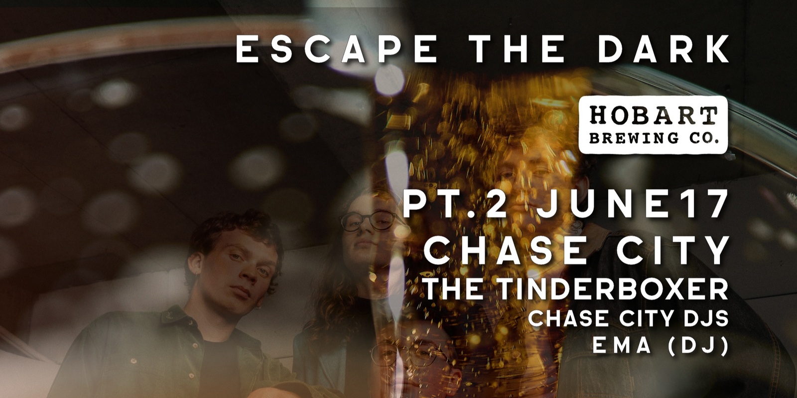 Banner image for ESCAPE THE DARK PT2: Chase City + The Tinderboxers + DJS