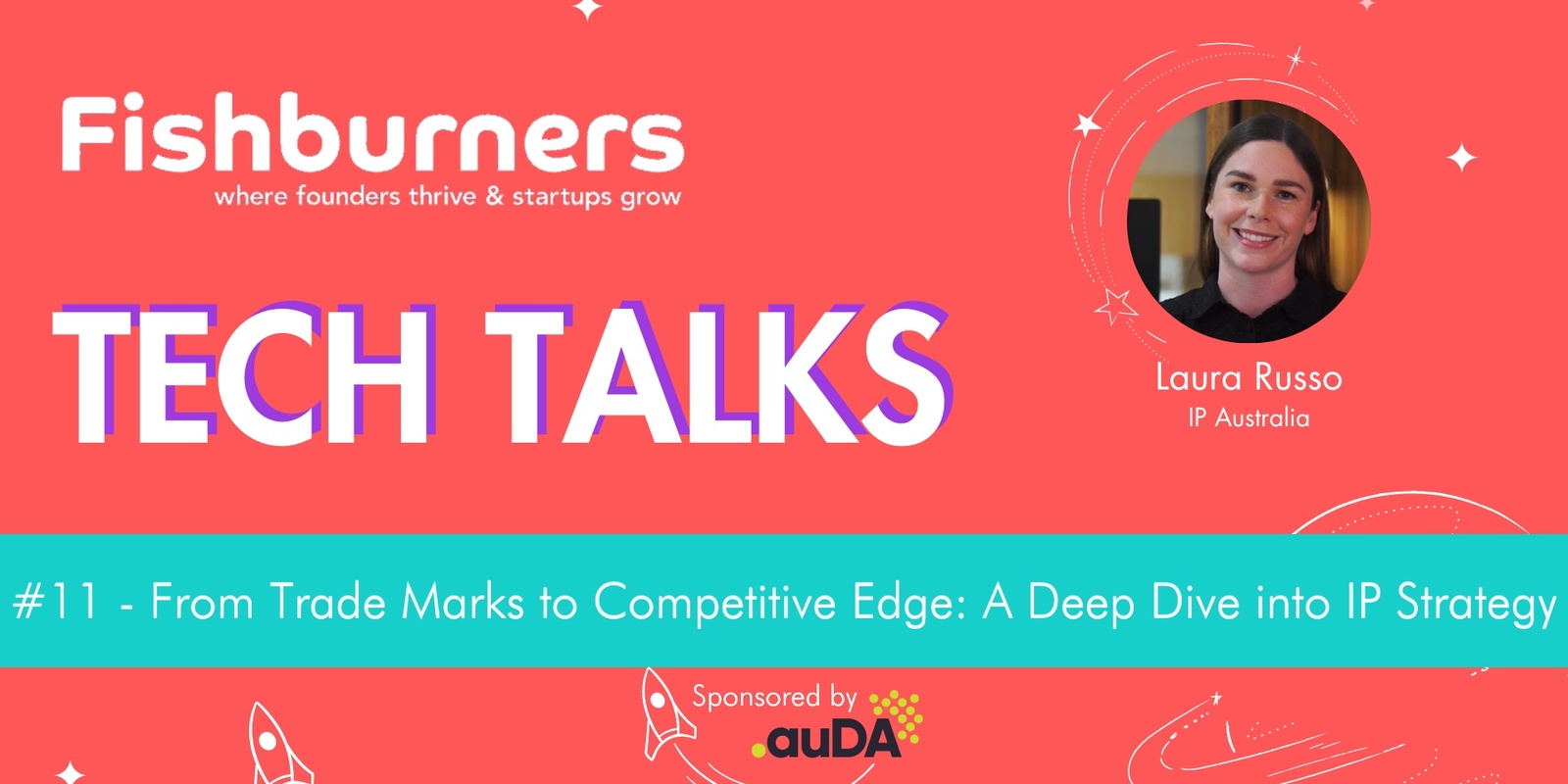 Banner image for Tech Talks #11 - From Trade Marks to Competitive Edge: A Deep Dive into IP Strategy