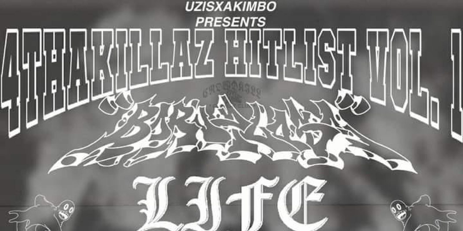 Banner image for sideway // uzisXakimbo pres... 4THAKILLAS HIT LIST VOL. 1 w/ Born 2 Lose, Life Sentence, Wu Style, Sertra