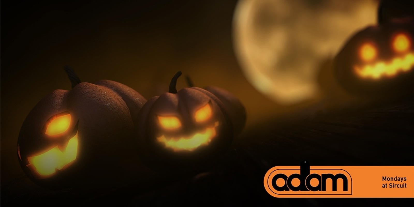 Banner image for ADAM! Halloween Edition ft. DJ Jack Hardmën