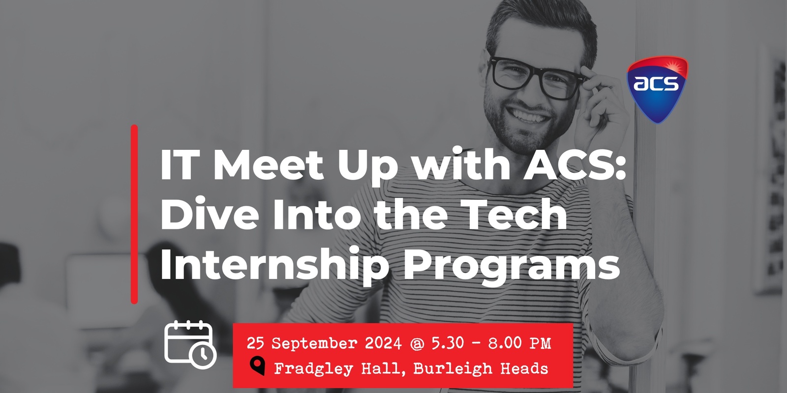 Banner image for IT Meet Up with ACS: Dive Into the Tech Internship Programs