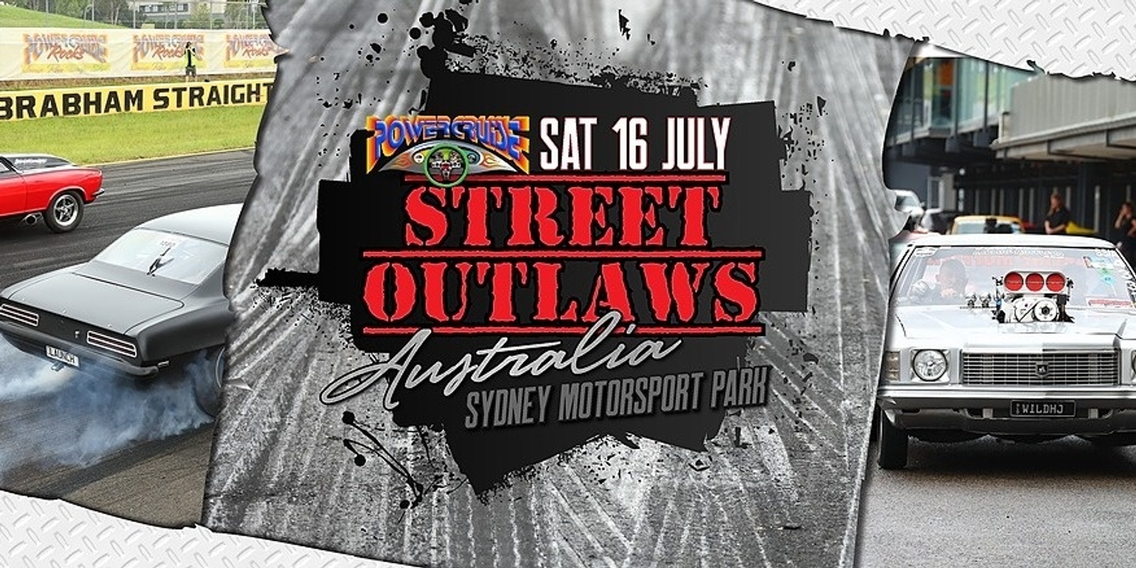 Banner image for Street Outlaws Australia by Powercruise - 16th July 2022 Sydney 