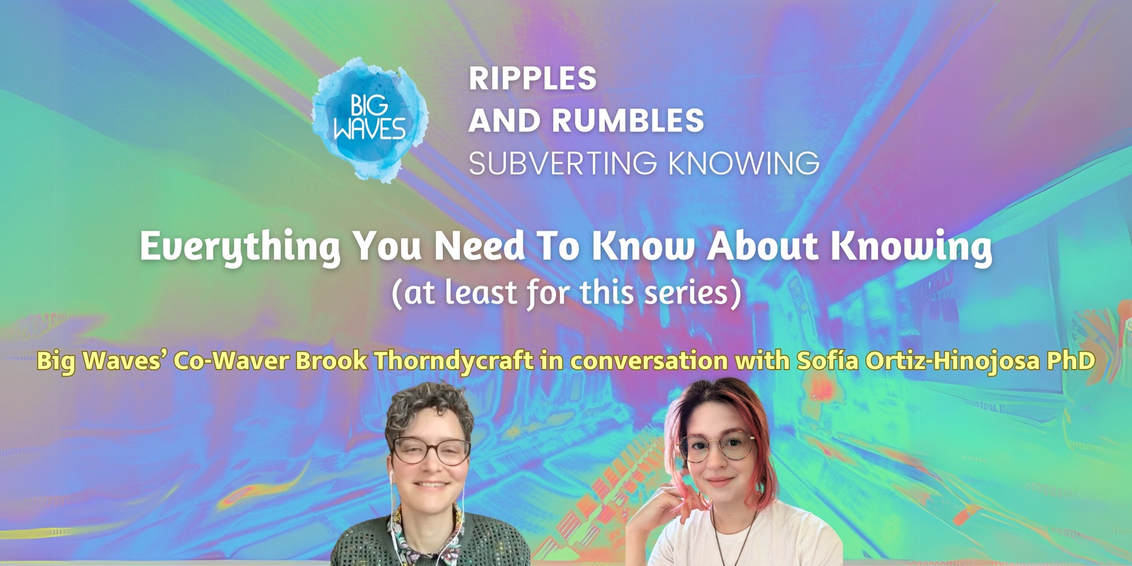 Banner image for Ripples and Rumbles: Subverting Knowing