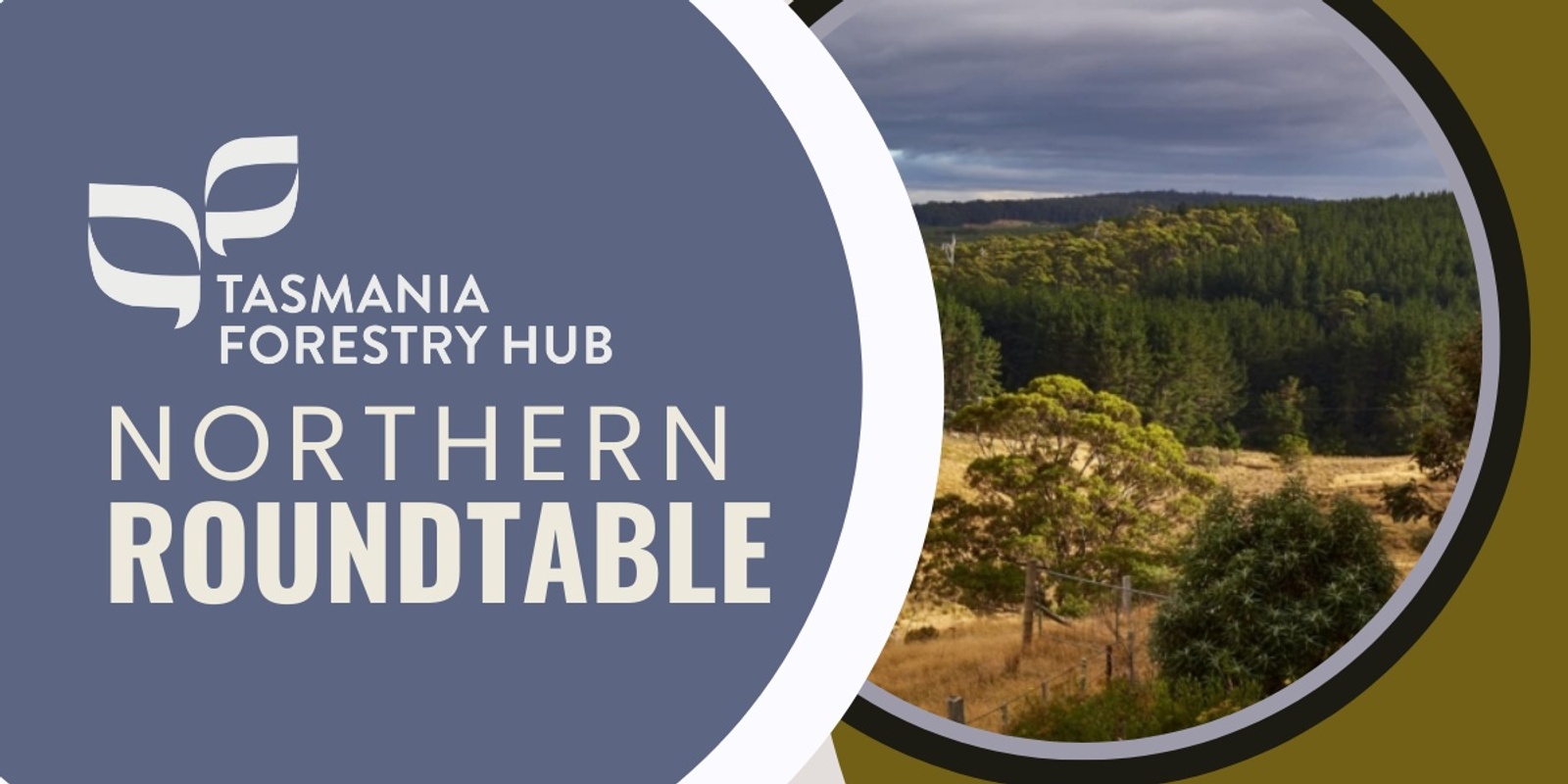 Banner image for Tasmania Forestry Hub Regional Roundtable - North
