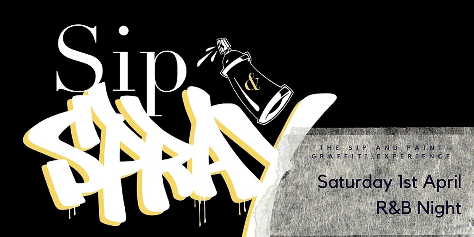 Banner image for R&B Night: Sip & Spray Graffiti Sydney