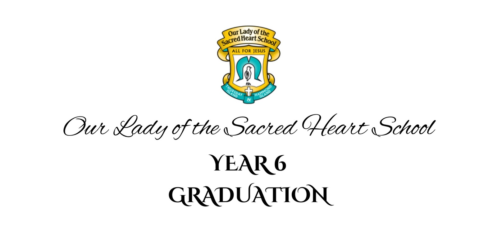 Banner image for Our Lady of the Sacred Heart Year 6 Graduation Dinner