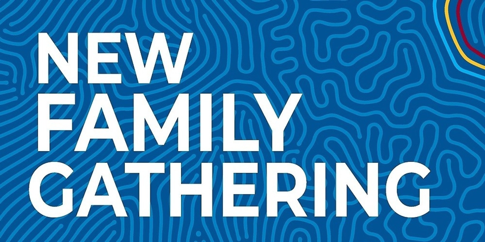 Banner image for New Family Gathering