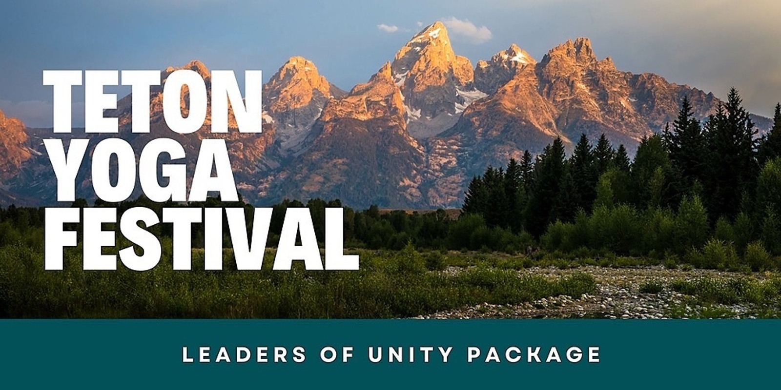 Banner image for Teton Yoga Festival - Leaders of Unity Package