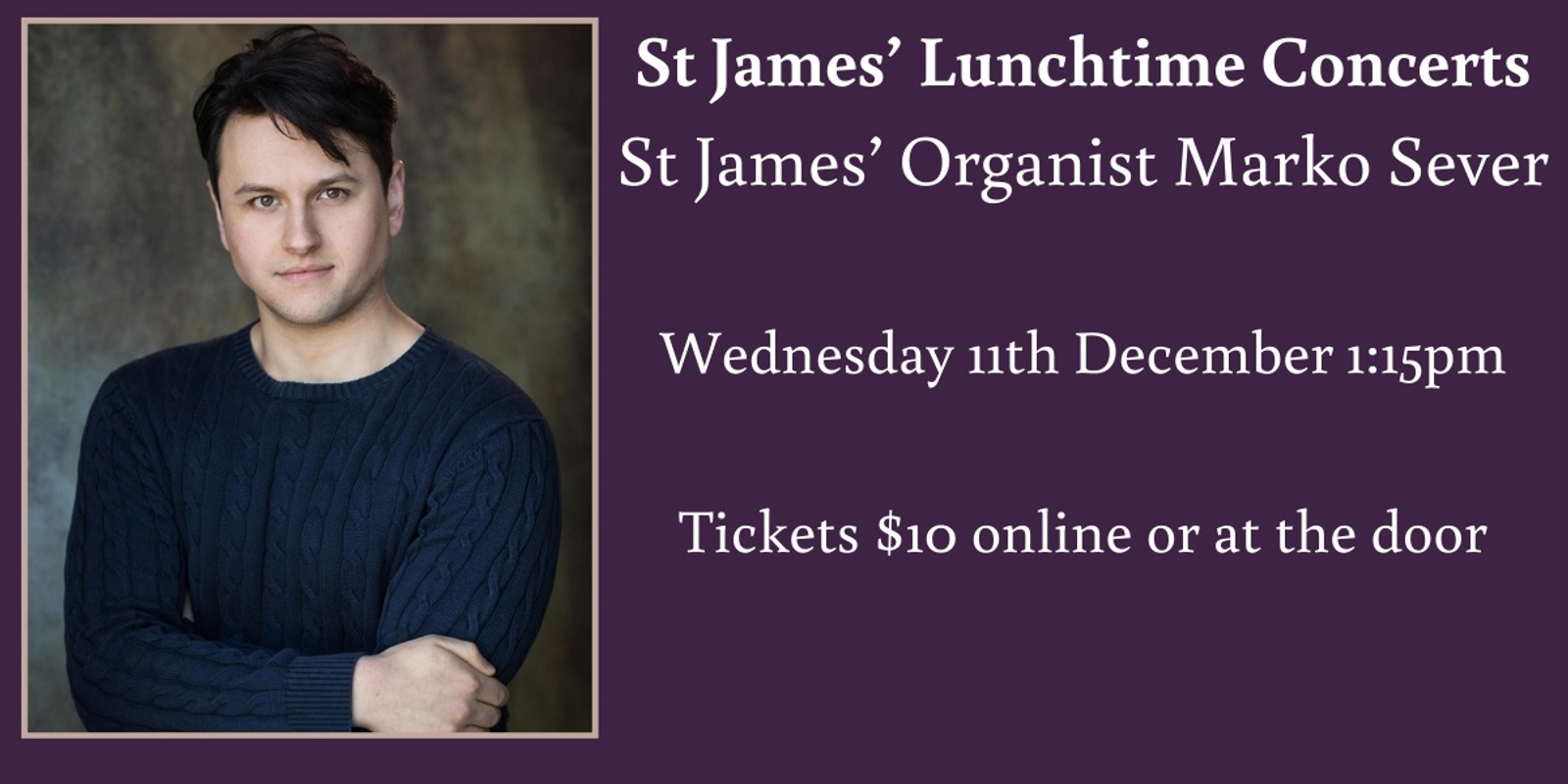 Banner image for Lunchtime Concert - St James' Organist Marko Sever