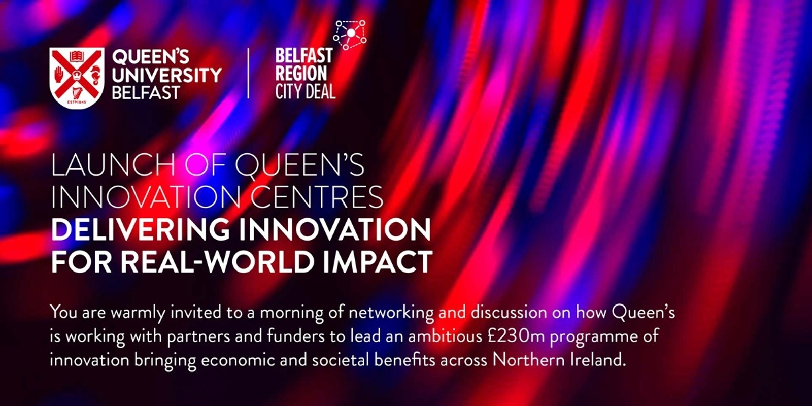 Banner image for Launch of Queen's University Belfast Innovation Centres