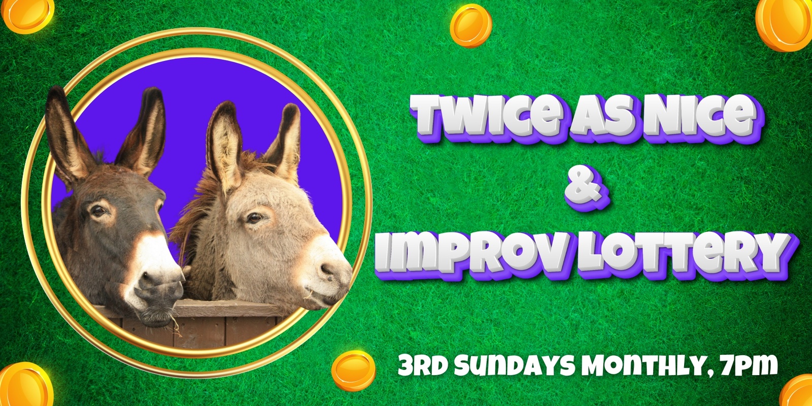 Banner image for Twice As Nice & The Improv Lottery