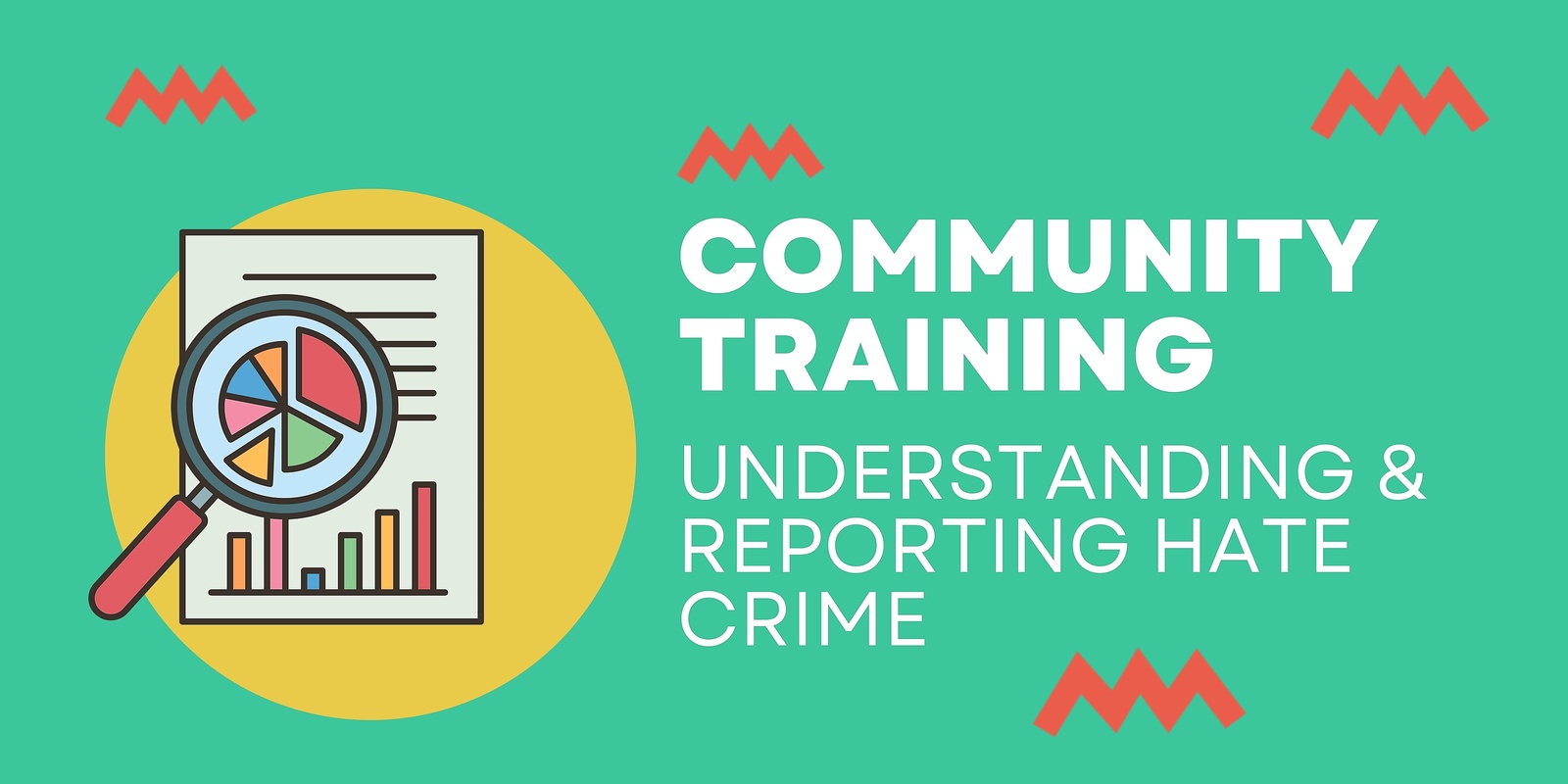 Banner image for Community Training: Understanding & Reporting Hate Crimes