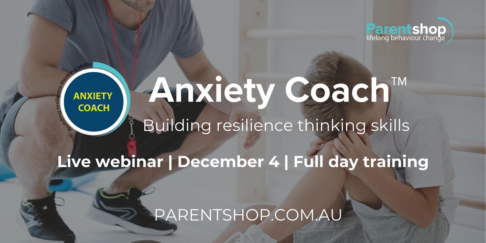 Banner image for Anxiety Coach™ for Child & Family Specialists