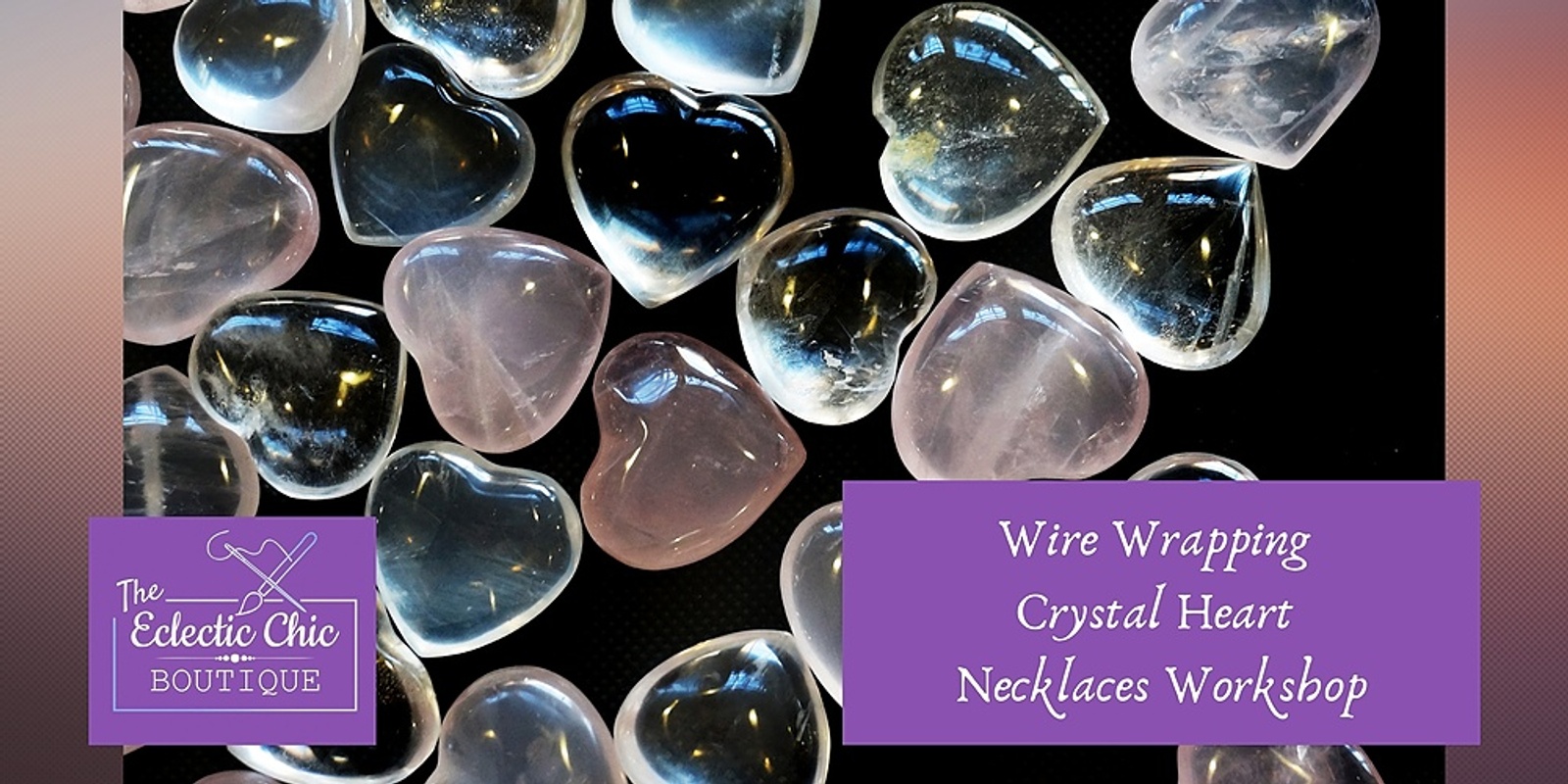 Banner image for Wire Wrapping Crystal Heart Necklace Workshop