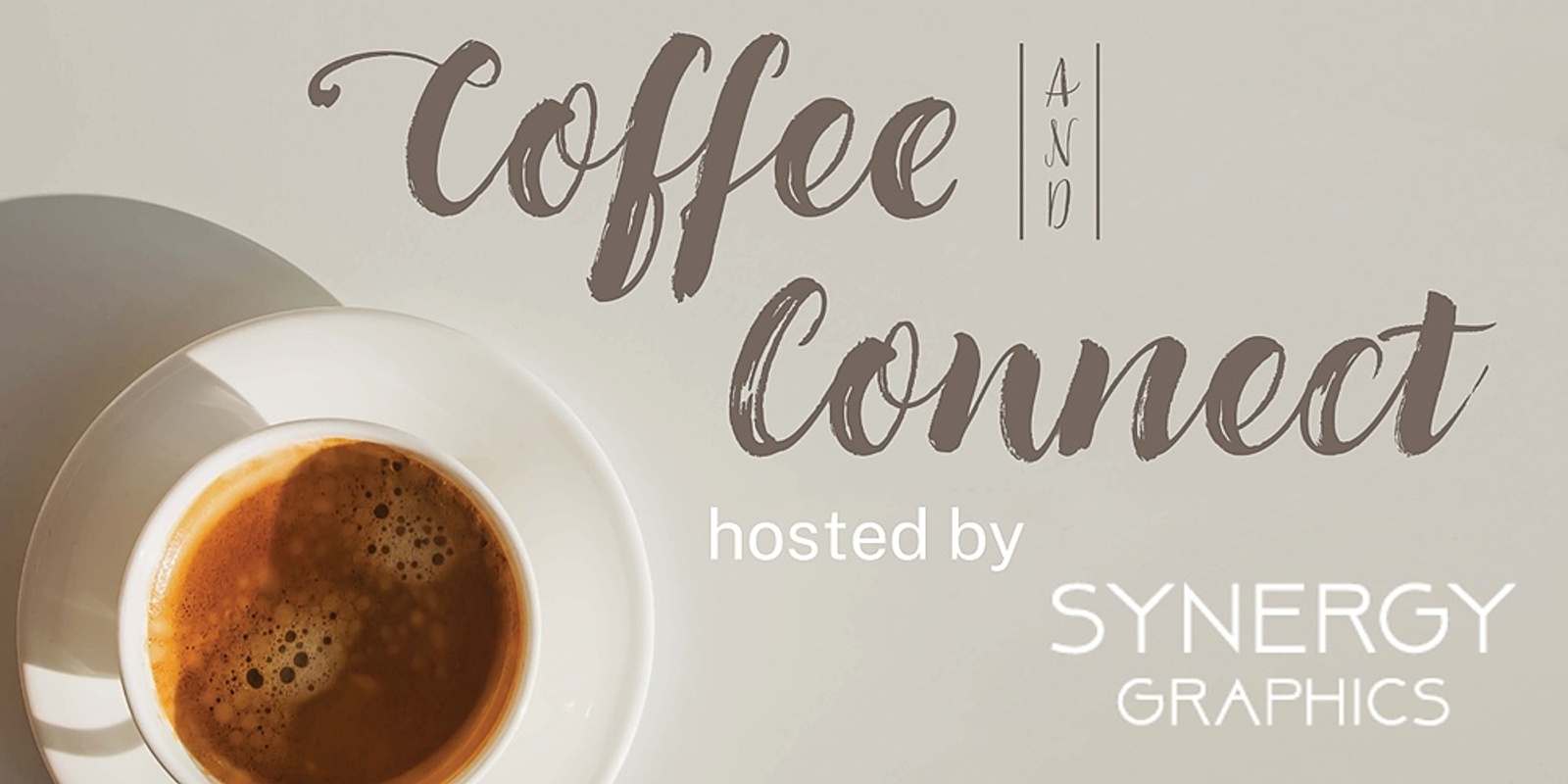 Banner image for Coffee and Connect with Synergy Graphics