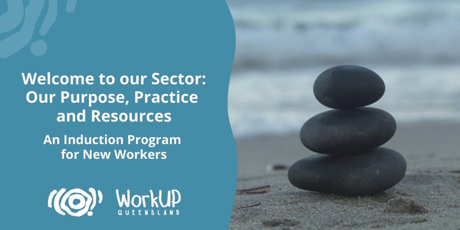 Banner image for Welcome to our Sector: Our Purpose, Practice and Resources - An Induction Program for New Workers