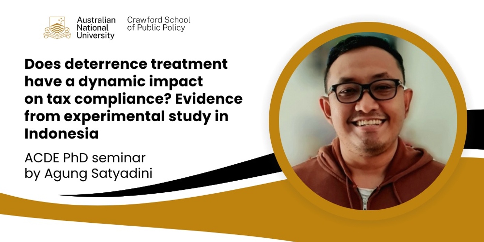 Banner image for ACDE PhD seminar: Does deterrence treatment have a dynamic impact on tax compliance? Evidence from experimental study in Indonesia