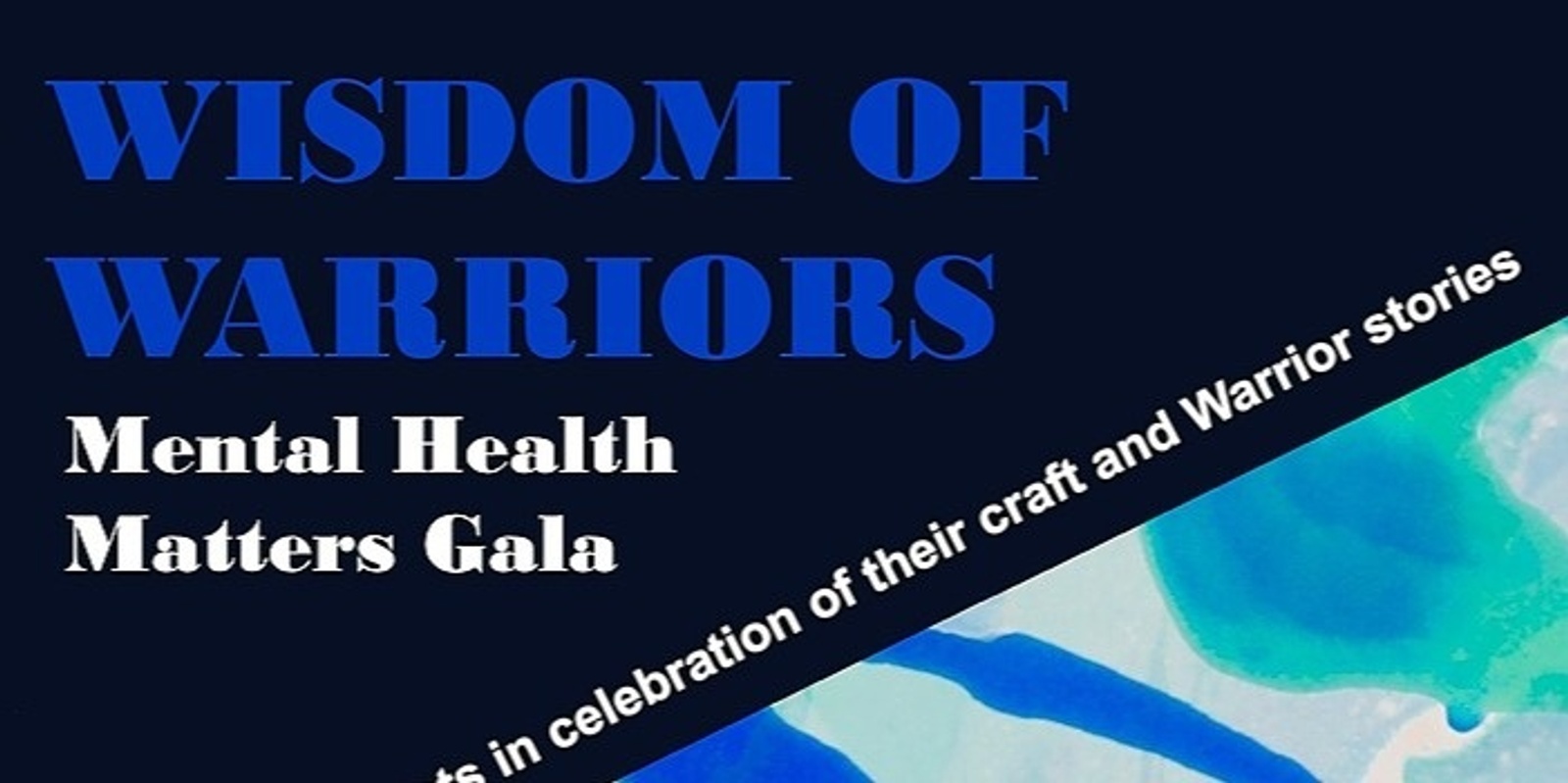 Banner image for WISDOM OF WARRIORS mental health matters gala