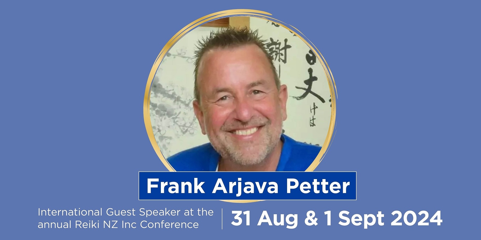 Banner image for Jikiden Reiki Class, Levels 1 & 2 , Auckland NZ, 2-6 Sept 2024 with Frank Arjava Petter