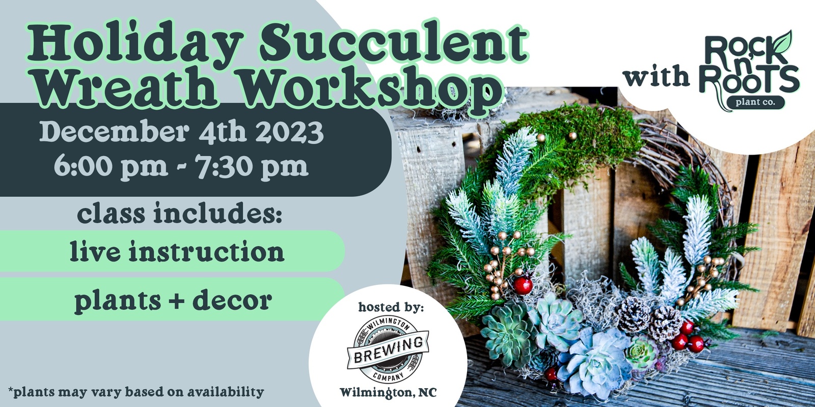 Banner image for Holiday Succulent Wreath Workshop at Wilmington Brewing (Wilmington, NC)