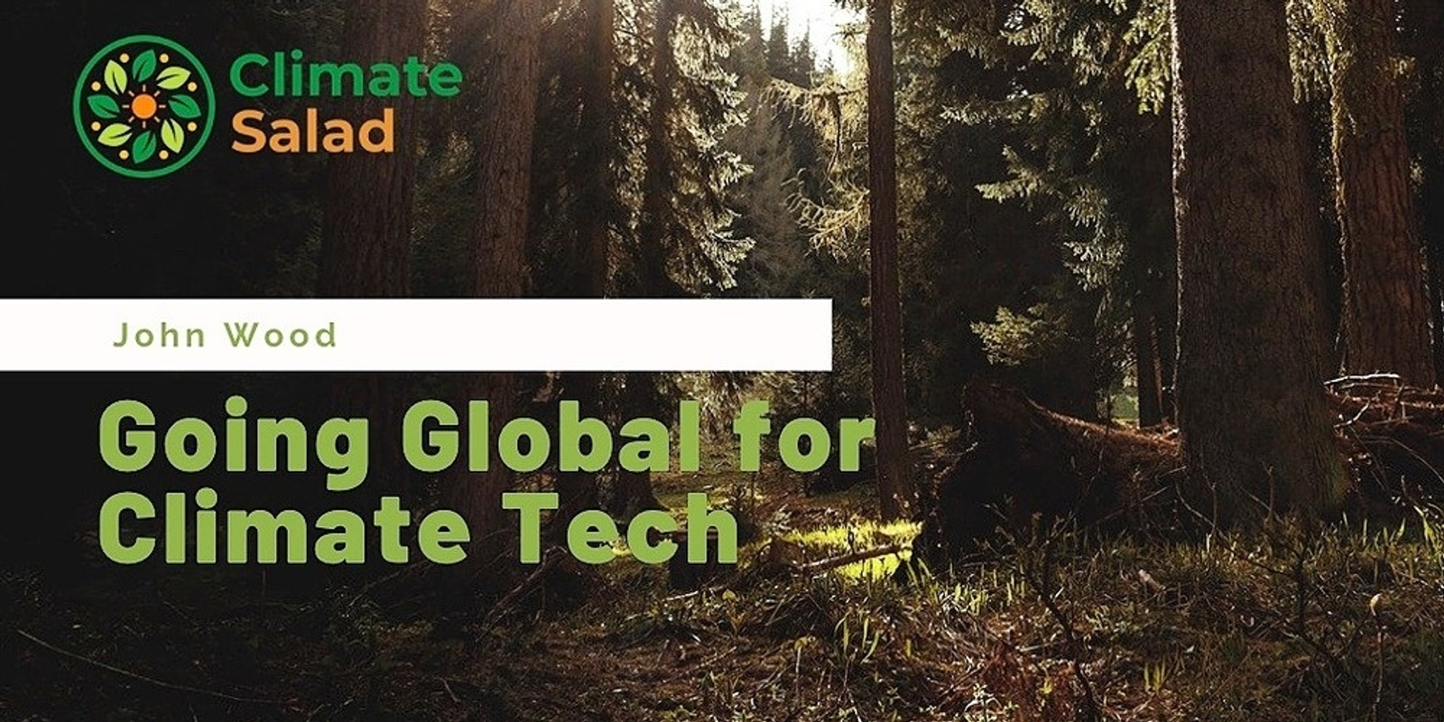 Banner image for Going Global fireside chat with Investor and Founder, John Wood