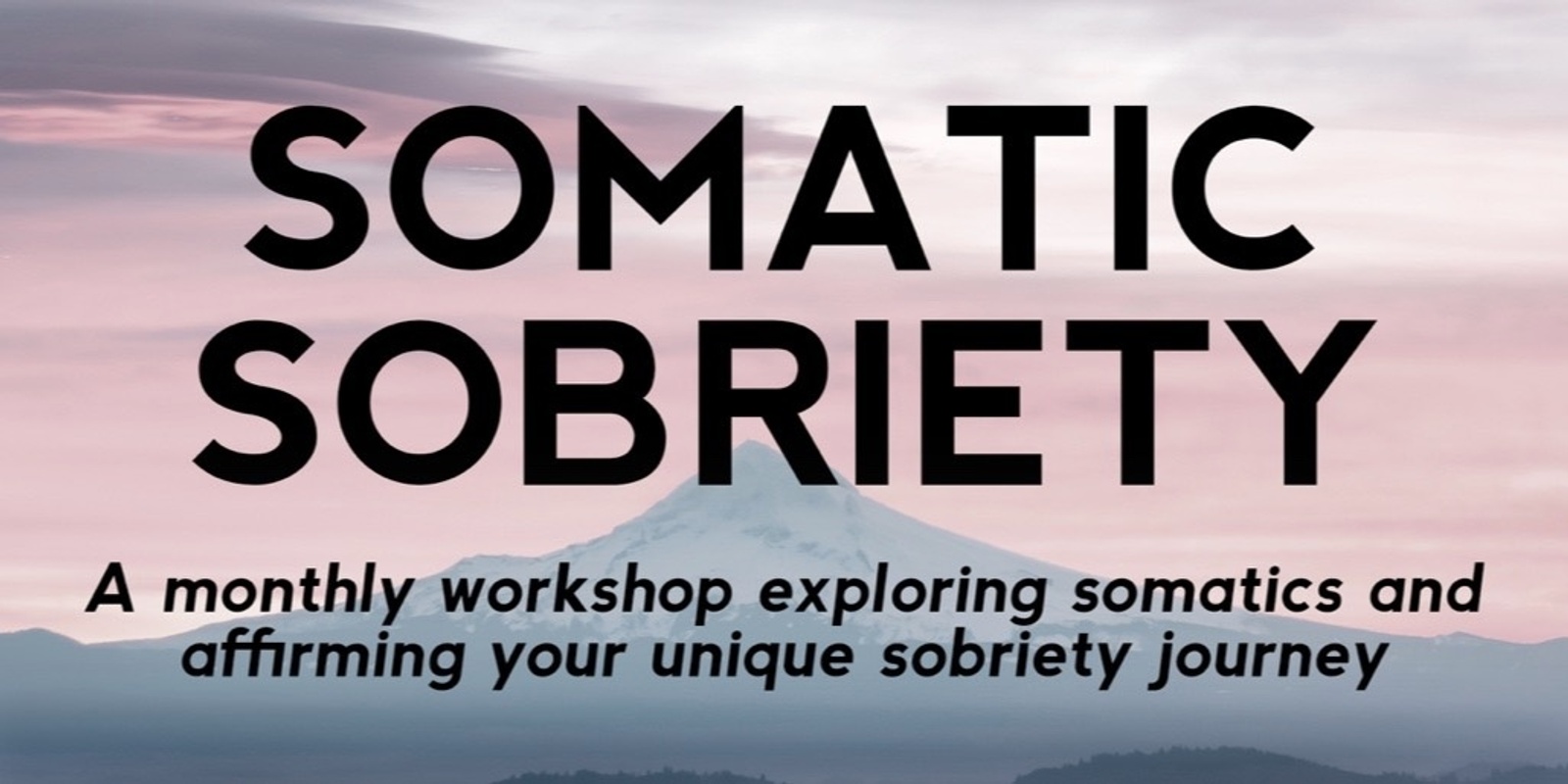 Banner image for 'Somatic Sobriety' Online Workshop