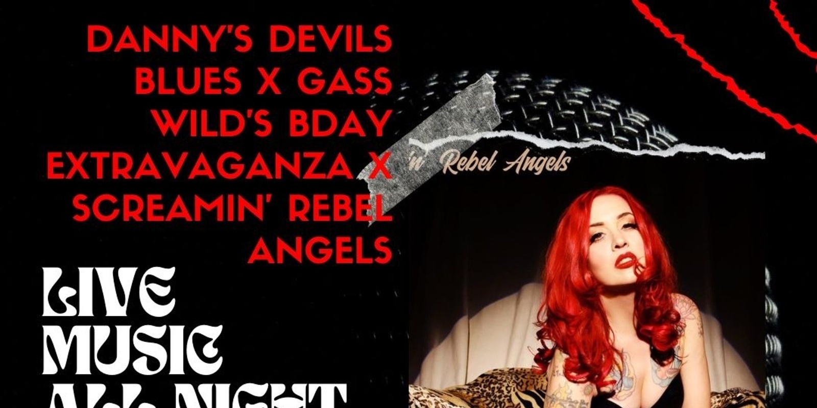 Banner image for Danny’s Devils Blues x Gass Wild’s Bday extravaganza x Screamin’ Rebel Angels