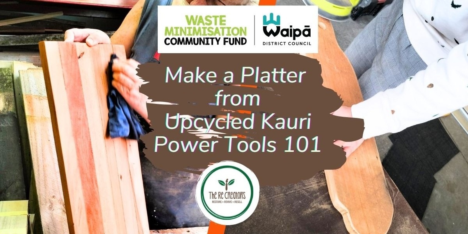 Banner image for Make a Platter from Upcycled Kauri, Shed, 1 Arnold Street, Cambridge, Saturday 9th November, 1.30pm - 4.30pm 