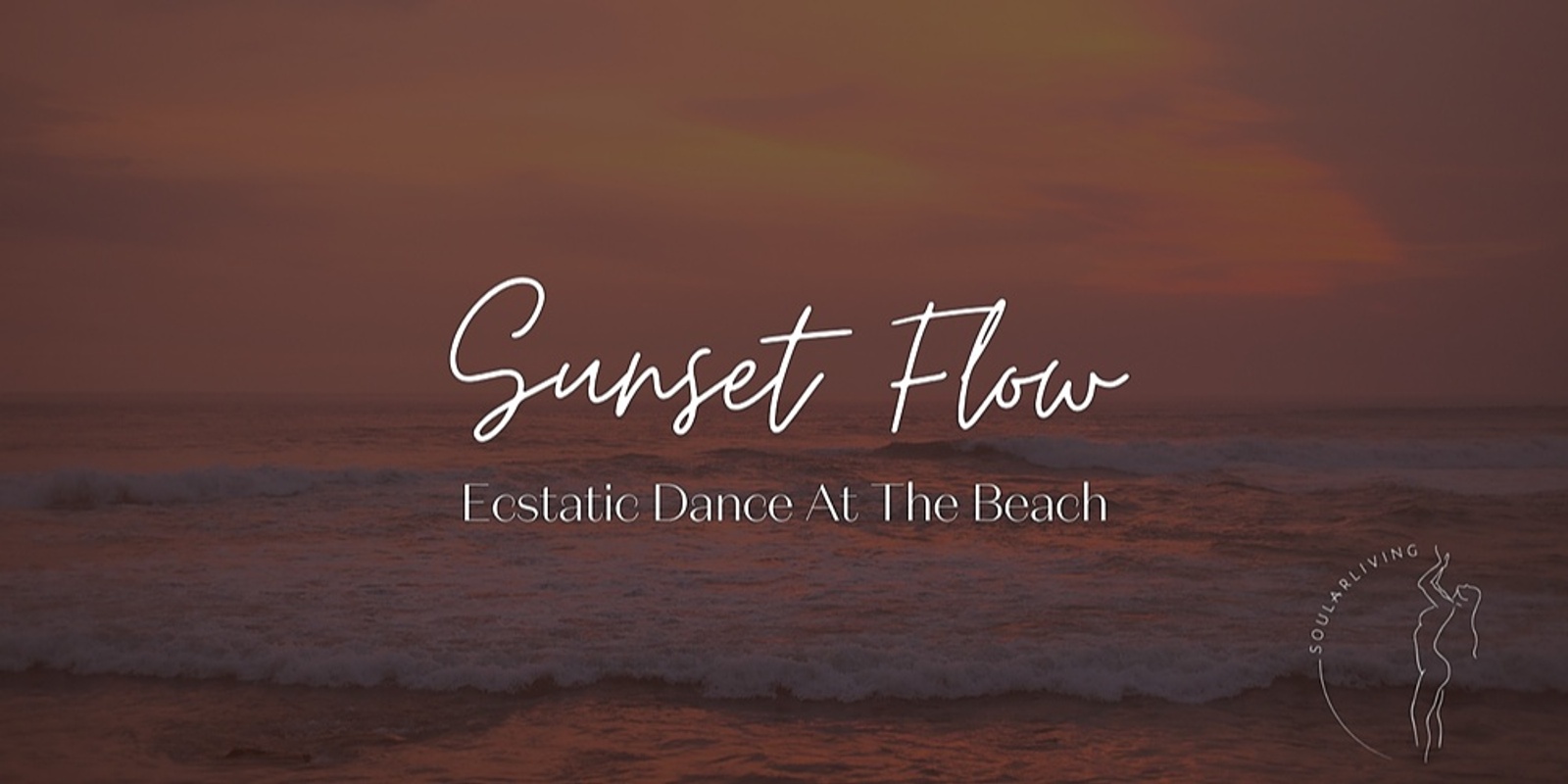 Banner image for Sunset Flow || Ecstatic Dance On The Beach