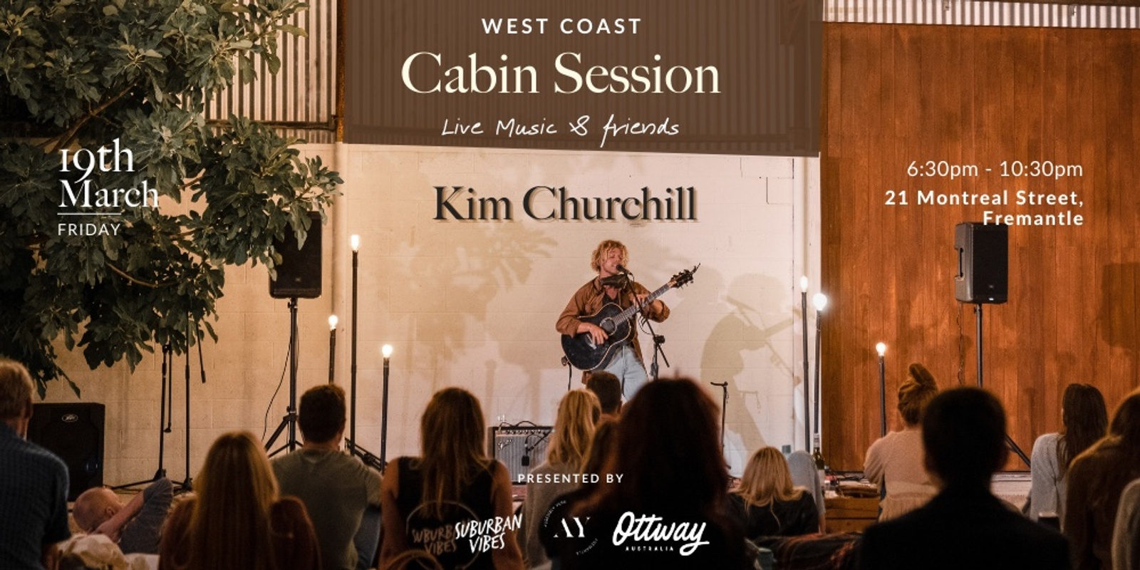 Banner image for West Coast Cabin Sessions - Kim Churchill - Presented By Ottway The Label x Suburban Vibes