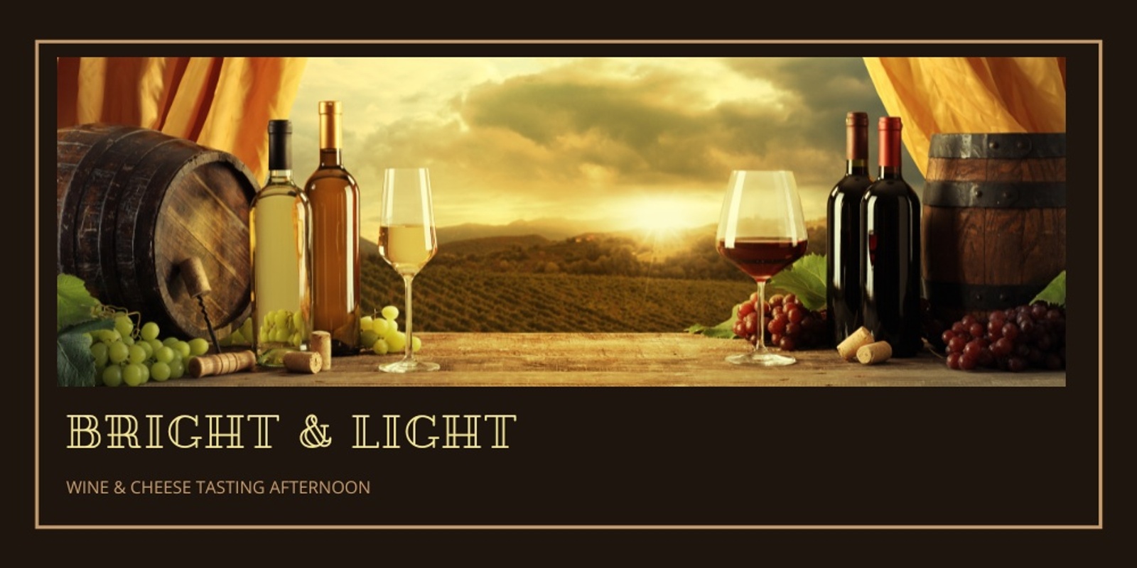 Banner image for Bright & Light - Wine & Cheese Tasting Afternoon