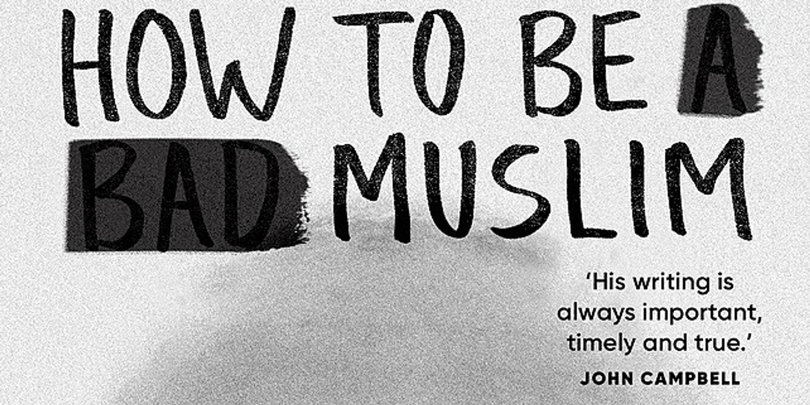 Banner image for Mohamed Hassan: How to be a bad Muslim