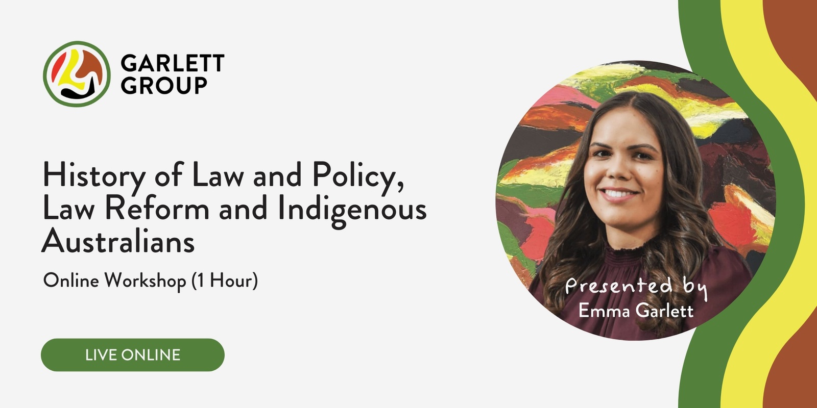 Banner image for Garlett Group | History of Law and Policy, Law Reform and Indigenous Australians: Online Workshop (1 Hour)