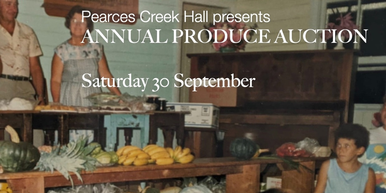 Banner image for Pearces Creek Hall - Annual Produce Auction and Supper 