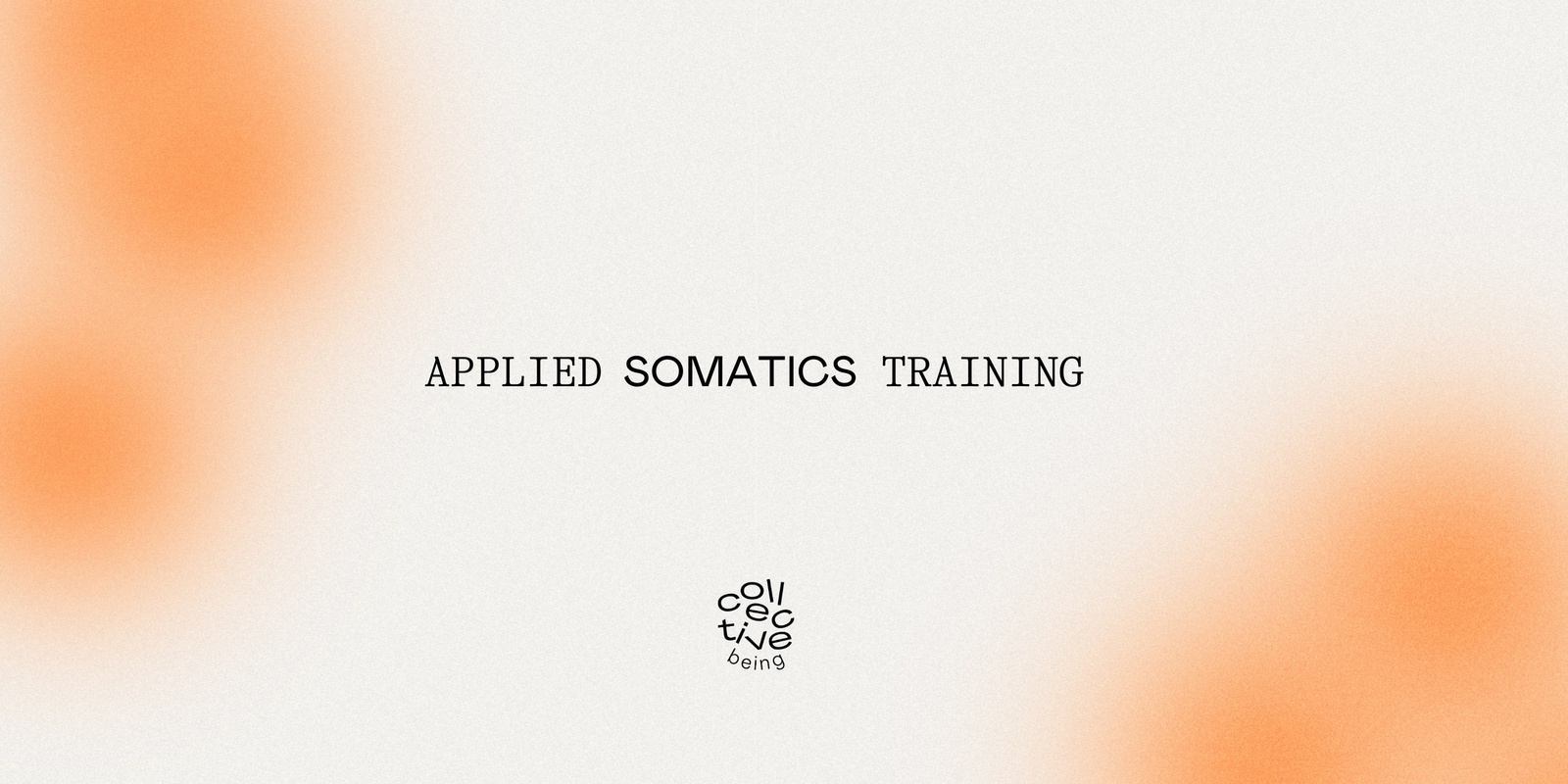 Banner image for Applied Somatics Training (for Practitioners)