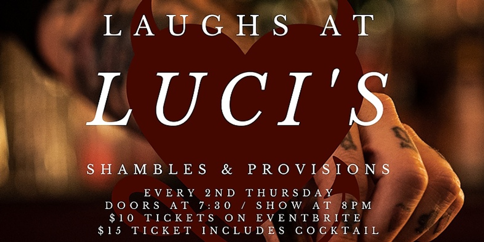 Banner image for Laughs at Luci's Shambles & Provisions