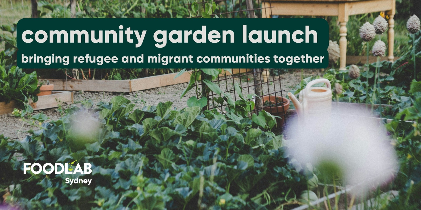 Banner image for FoodLab Refugee & Migrant Community Garden Launch