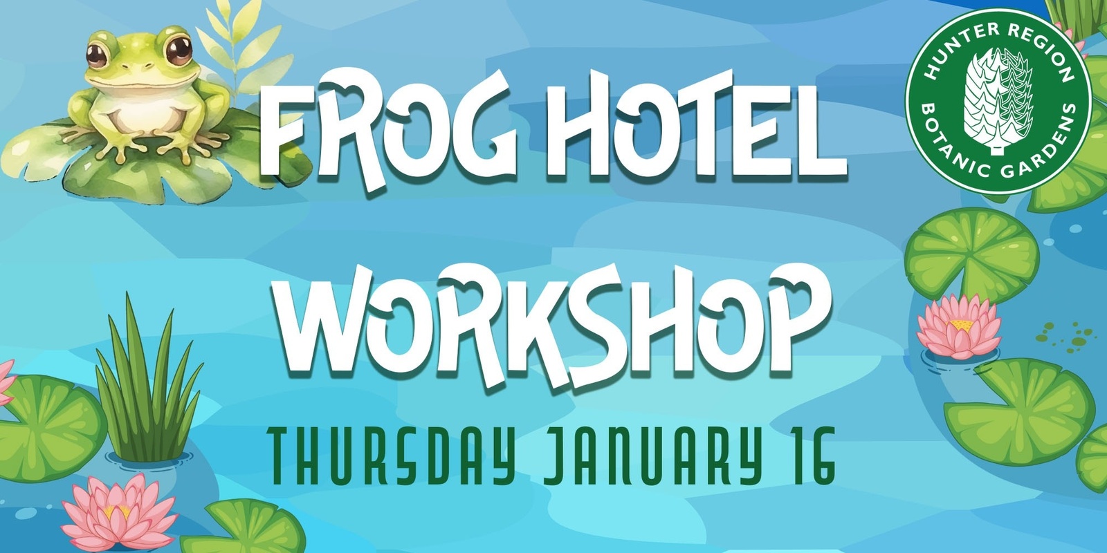 Banner image for Frog Hotel Workshop