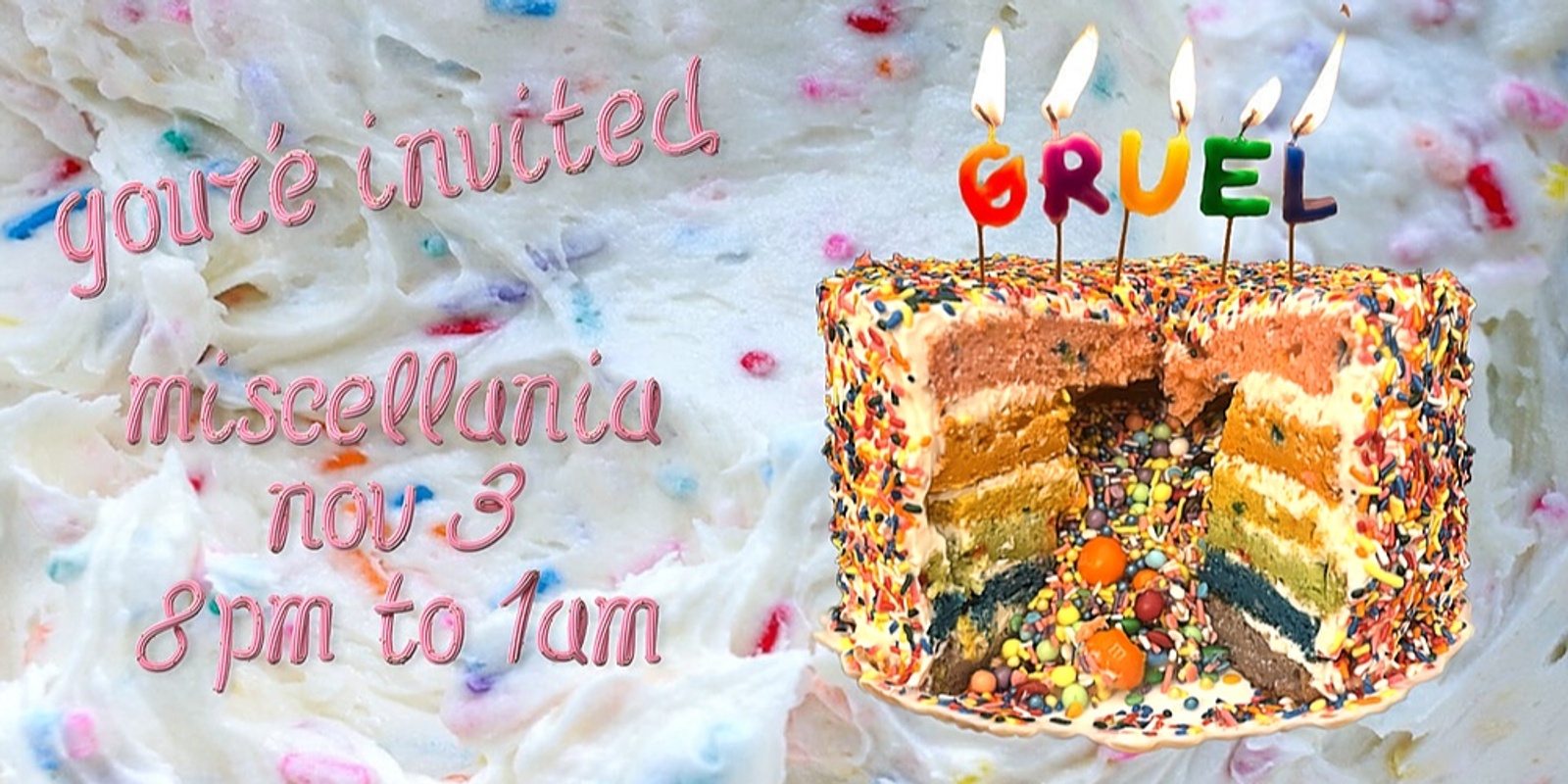 Banner image for you're invited by GRUEL
