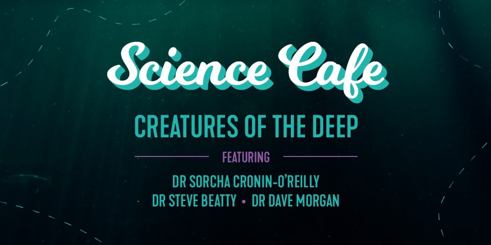 Banner image for Peel Bright Minds Science Cafe: Creatures of the Deep