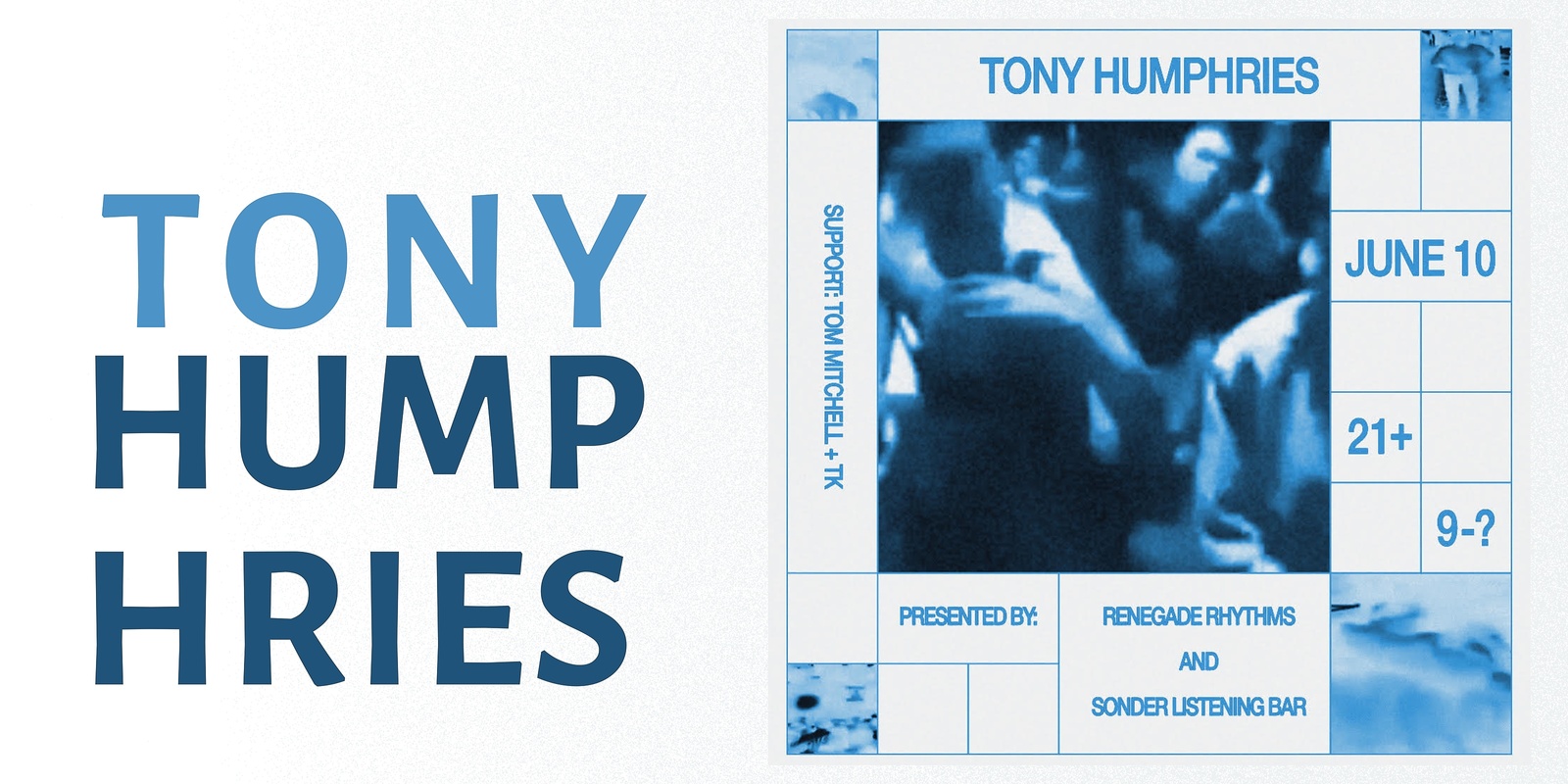 Banner image for TONY HUMPHRIES (New Jersey)               The Sonder Bar & Renegade Rhythms present:       an intimate evening with THE King of House