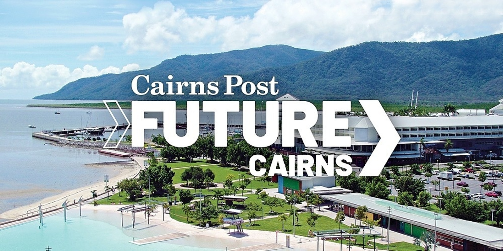 Banner image for Cairns Post proudly presents Future Cairns