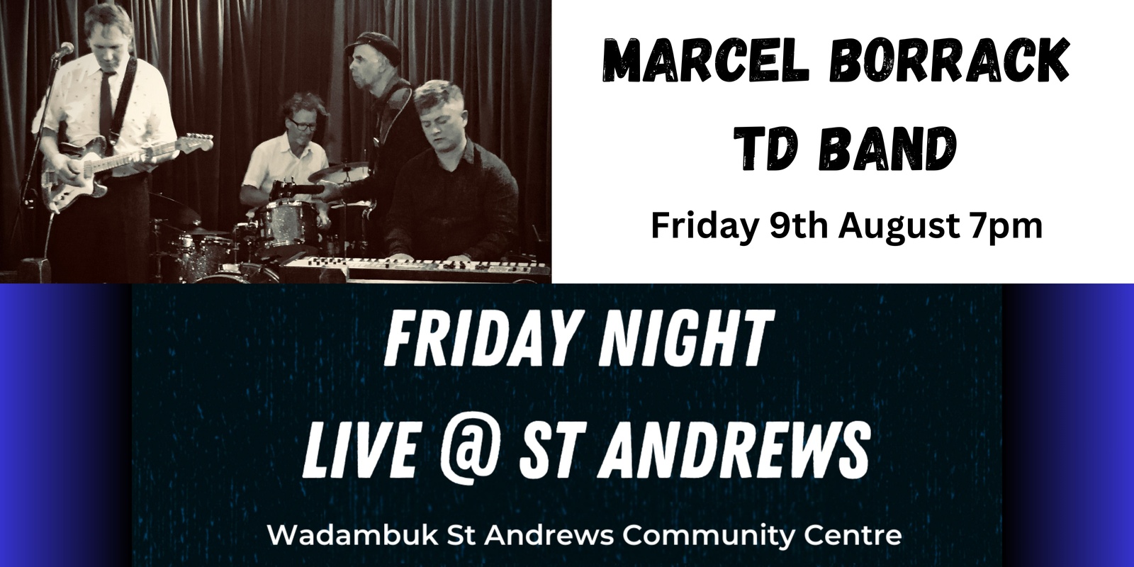 Banner image for Marcel Borrack TD Band and Keets Friday Night Live@St Andrews