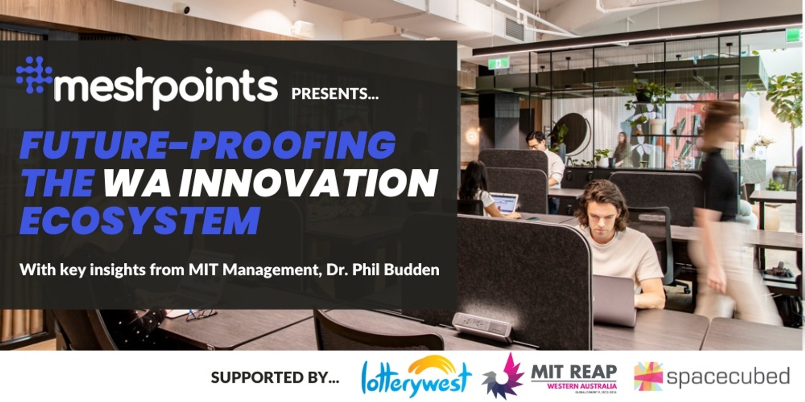 Banner image for Future-proofing the WA innovation ecosystem, with key insights from MIT Management, Dr. Phil Budden