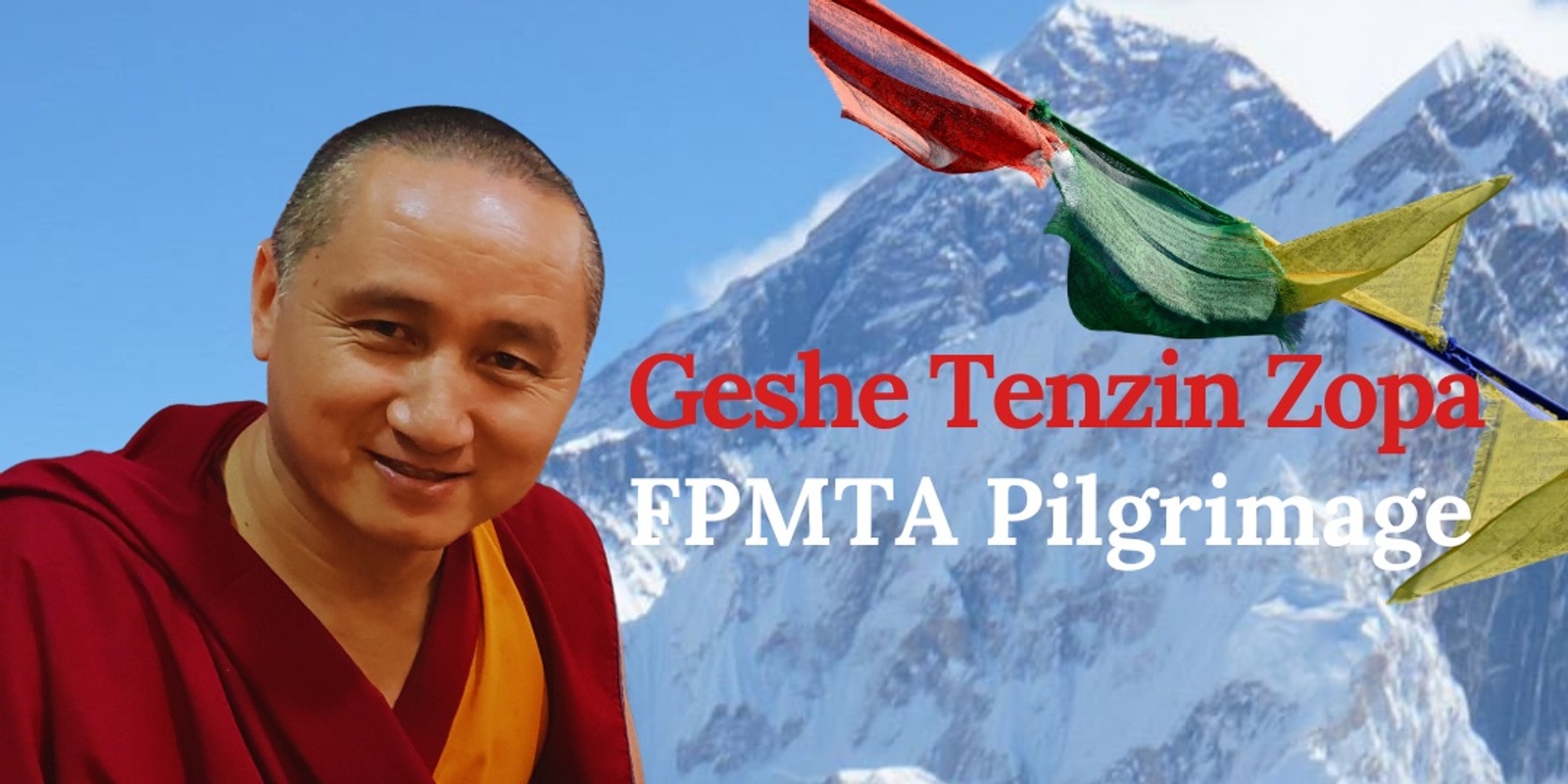 Banner image for FPMTA Pilgrimage with Geshe Tenzin Zopa